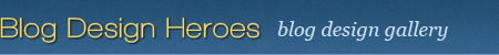 Blog Design Heroes - Blog Design Gallery